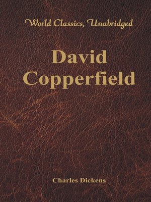 cover image of David Copperfield (World Classics, Unabridged)